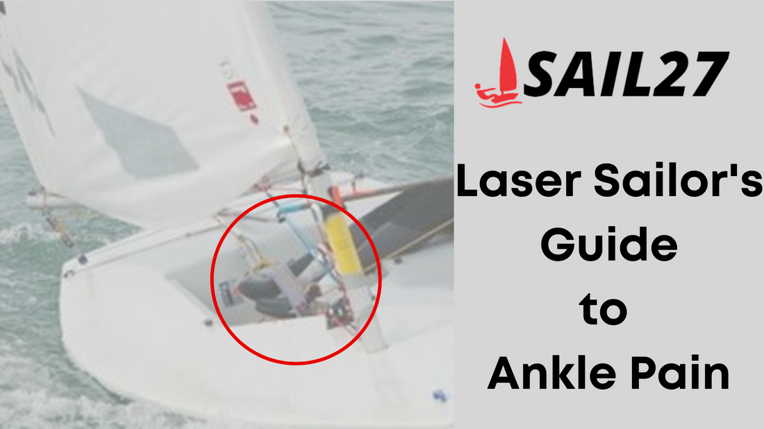 Laser Sailor's Guide to Ankle Pain